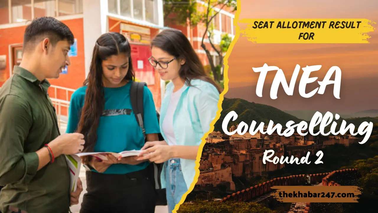 TNEA Counselling 2024