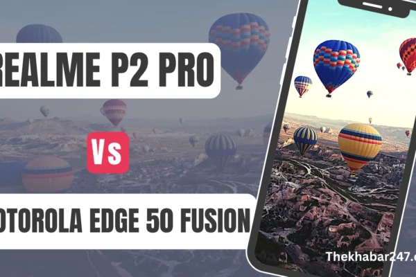 Realme P2 Pro Vs Motorola Edge 50 Fusion