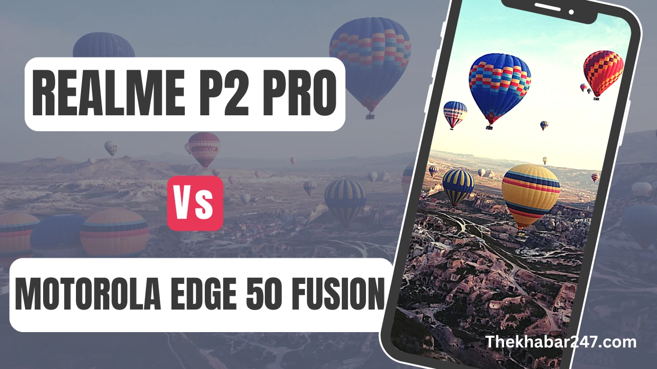 Realme P2 Pro Vs Motorola Edge 50 Fusion